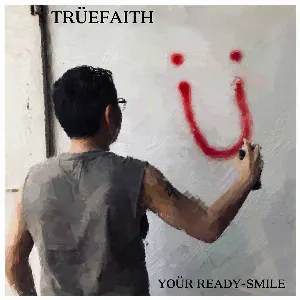 Pochette de YOÜR READY‐SMILE de True Faith