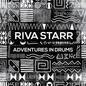 Pochette de Adventures in Drums de Riva Starr