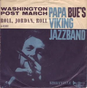 Pochette de Washington Post March / Roll, Jordan, Roll de Papa Bue’s Viking Jazzband