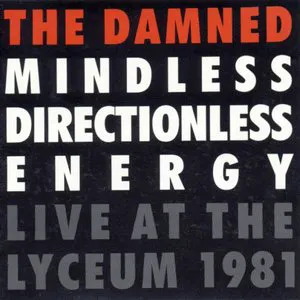 Pochette Mindless, Directionless Energy: Live at the Lyceum 1981