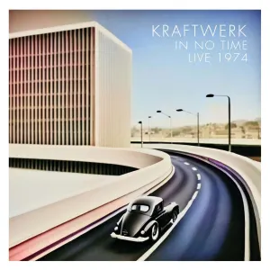 Pochette de In No Time: Live 1974 de Kraftwerk