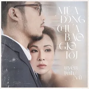 Pochette de Mùa Đông Chưa Bao Giờ Tới de Uyên Linh