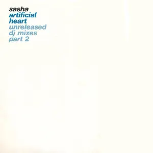 Pochette de Artificial Heart: Unreleased DJ Mixes, Part 2 de Sasha
