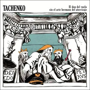 Pochette de El Don del Vuelo Sin el Arte Hermano del Aterrizaje de Tachenko