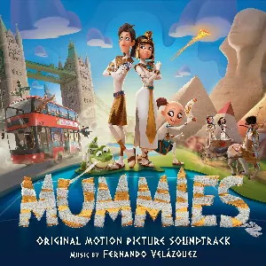 Pochette de Mummies: Original Motion Picture Soundtrack de Fernando Velázquez