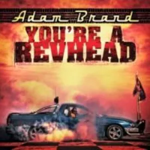 Pochette de You’re a Revhead de Adam Brand