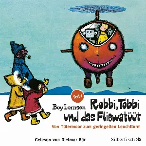 Pochette de Robbi, Tobbi und das Fliewatüüt Teil 1 de Dietmar Bär
