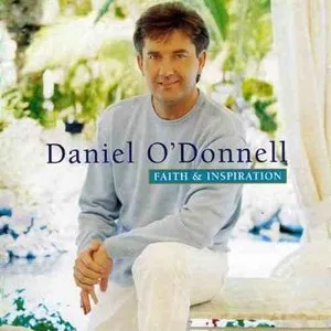 Pochette de Faith & Inspiration de Daniel O’Donnell