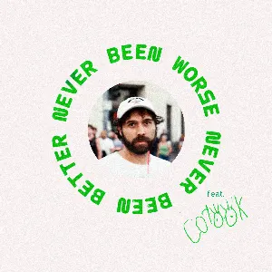 Pochette de Never Been Better de corook
