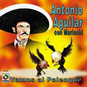 Pochette de Vamos al Palenque de Antonio Aguilar