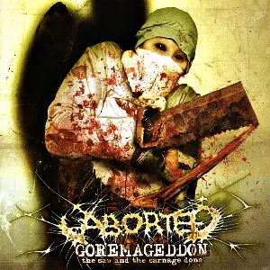 Pochette de Goremageddon: The Saw and the Carnage Done de Aborted