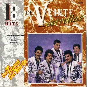 Pochette de 18 hits de 20 estrellas de Los Tigres del Norte