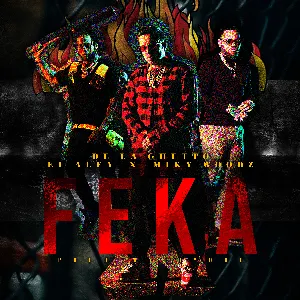 Pochette de FEKA de El Alfa - Miky Woodz - De La Ghetto