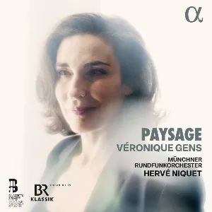 Pochette de Paysage de Hervé Niquet - Münchner Rundfunkorchester - Véronique Gens
