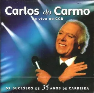 Pochette de Ao vivo no CCB de Carlos do Carmo