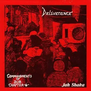 Pochette de Commandments of Dub, Chapter 6: Deliverance de Jah Shaka