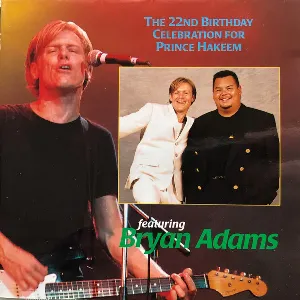 Pochette The 22nd Birthday Celebration For Prince Hakeem Featuring Bryan Adams