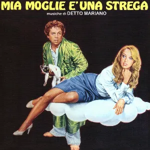 Pochette de Mia moglie è una strega: Colonna sonora originale de Detto Mariano