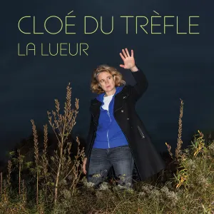 Pochette de La Lueur de Cloé du Trèfle