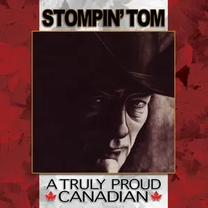 Pochette de A Truly Proud Canadian de Stompin’ Tom Connors