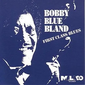 Pochette de First Class Blues de Bobby “Blue” Bland