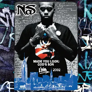 Pochette de Made You Look: God’s Son Live 2002 de Nas
