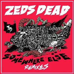Pochette de Somewhere Else (Remixes) de Zeds Dead