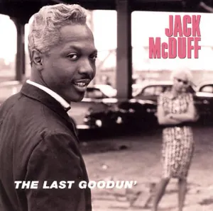 Pochette de The Last Goodun' de “Brother” Jack McDuff