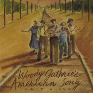 Pochette Woody Guthrie's American Song: Cast Album