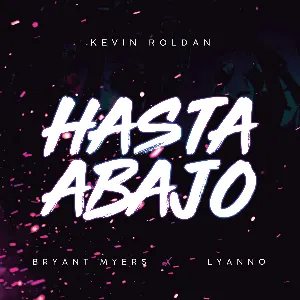 Pochette de Hasta abajo de Kevin Roldán - Bryant Myers - Lyanno