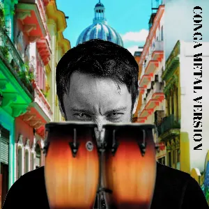 Pochette de Conga (Metal Version) de Leo Moracchioli