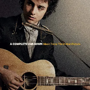 Pochette de A Complete Unknown: Music from the Motion Picture de Timothée Chalamet