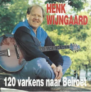 Pochette de 120 varkens naar Beirut / Files de Henk Wijngaard