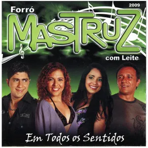 Pochette de Em Todos os Sentidos de Mastruz com Leite