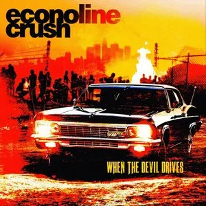 Pochette de When the Devil Drives de Econoline Crush
