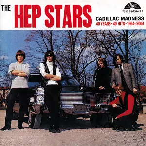 Pochette de Cadillac Madness: 40 Years • 40 Hits • 1964-2004 de The Hep Stars