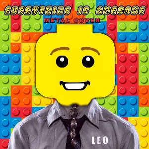 Pochette de Everything Is Awesome (Metal Cover) de Leo Moracchioli