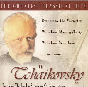 Pochette The Greatest Classical Hits of Tchaikovsky