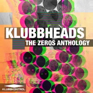 Pochette de The Zeros Anthology de Klubbheads