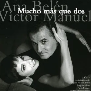 Pochette de Mucho más que dos de Víctor Manuel - Ana Belén