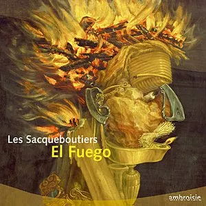 Pochette de El Fuego de Les Sacqueboutiers