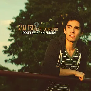 Pochette de Don't Want an Ending de Sam Tsui
