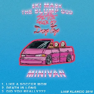 Pochette de Slaps for My Drop-Top Mini-Van de Ski Mask the Slump God
