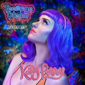 Pochette Teenage Dream: Remixes