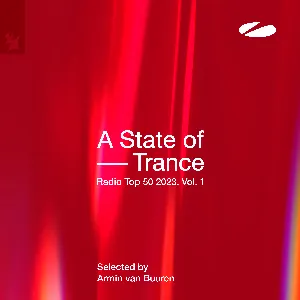 Pochette de A State of Trance Radio Top 50 – 2023, Vol. 1 (Selected by Armin van Buuren) de Armin van Buuren
