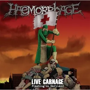 Pochette de Live Carnage: Feasting on Maryland de Haemorrhage