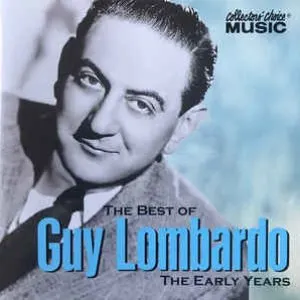 Pochette de The Best of Guy Lombardo: The Early Years de Guy Lombardo