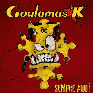 Pochette de Sempre Aqui de Goulamas'K