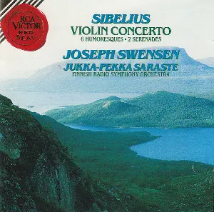Pochette de Violin Concerto / 6 Humoresques / 2 Serenades de Jukka‐Pekka Saraste - Radion sinfoniaorkesteri - Jean Sibelius - Joseph Swensen