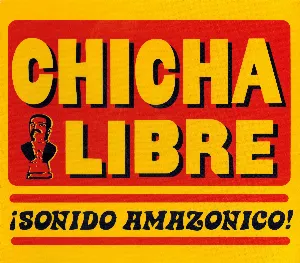 Pochette de ¡Sonido Amazonico! de Chicha Libre